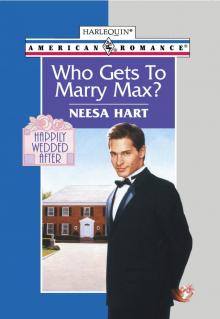 Who Gets to Marry Max?