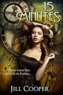 15 Minutes: A YA Time Travel Thriller (Rewind Series)