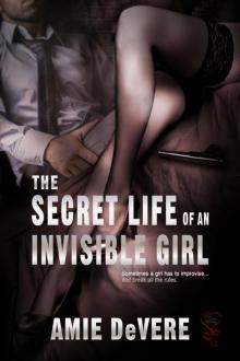 9781618859617TheSecretLifeofanInvisibleGirlDeVere