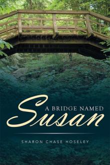 A Bridge Named Susan