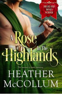 A Rose in the Highlands (Highland Roses School)