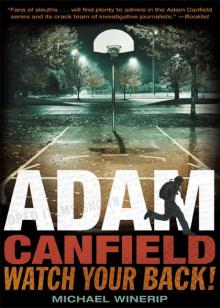 Adam Canfield, Watch Your Back!