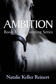 Ambition: (The Eventing Series Book 1)