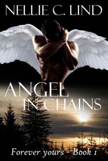 Angel in chains (Forever yours)