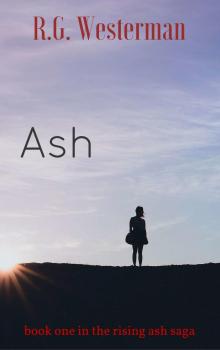 Ash: Book One in the Rising Ash Saga