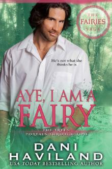 Aye, I am a Fairy (The Fairies Saga Book 2)