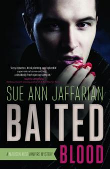 Baited Blood (A Madison Rose Vampire Mystery)