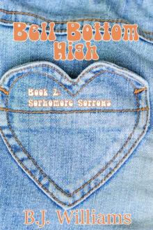 Bell Bottom High: Book 2: Sophomore Sorrows