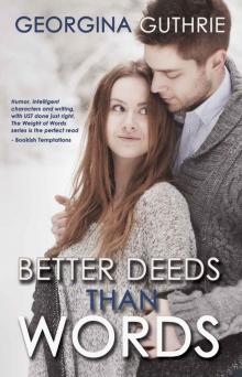 Better Deeds Than Words (The WORDS Series)