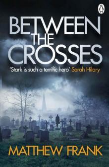 Between the Crosses (Joseph Stark)