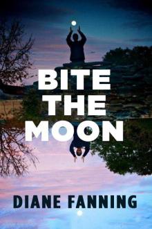 Bite the Moon: A Texas Hill Country Mystery