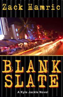 Blank Slate (A Kyle Jackle Thriller)