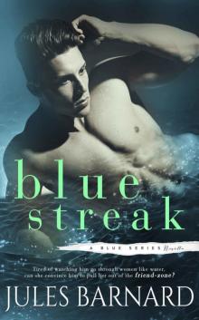 Blue Streak: A Blue Series Novella