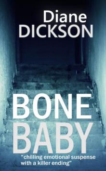 BONE BABY: chilling emotional suspense with a killer ending