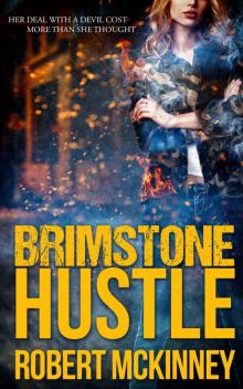 Brimstone Hustle (Brimstone Cycle Book 1)