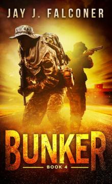 Bunker (A Post-Apocalyptic Techno Thriller Book 4)