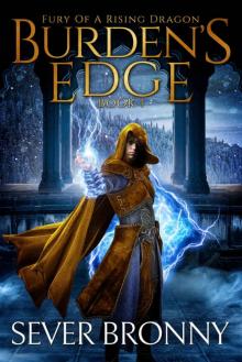 Burden's Edge (Fury of a Rising Dragon Book 1)