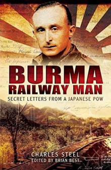 Burma Railway Man: Secret Letters From a Japanese Pow