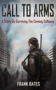 Calls To Arms_A Story of the Imminent Collapse