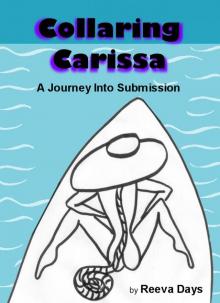 COLLARING CARISSA, A Journey Into Submission