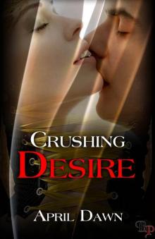 Crushing Desire