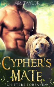 Cypher's Mate (Shifters Forsaken Book 1)