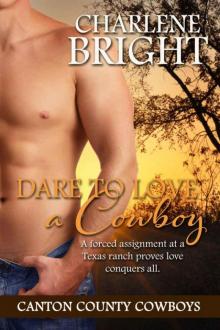 Dare To Love A Cowboy (Canton County Cowboys 2)