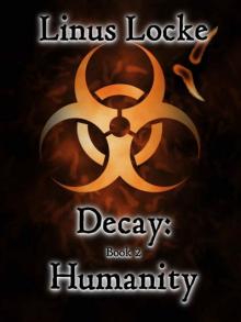 Decay (Book 2): Humanity