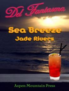 Del Fantasma: Sea Breeze