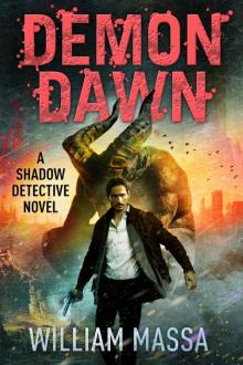 Demon Dawn (Shadow Detective Book 4)