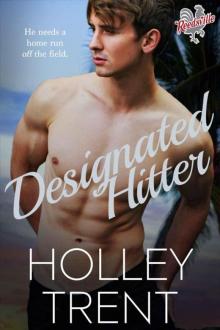 Designated Hitter (Reedsville Roosters Book 4)