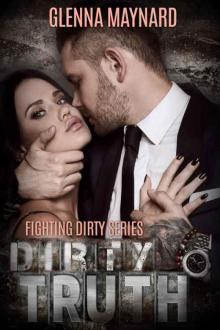 Dirty Truth (Fighting Dirty Series Book 2)