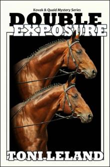 Double Exposure: Kovak & Quaid Horse Mystery Series (Kovak & Quaid Horse Mysteries Book 1)