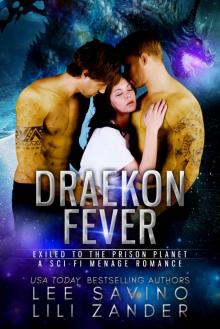 Draekon Fever: Exiled to the Prison Planet