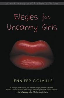 Elegies for Uncanny Girls