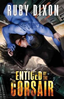 Enticed By The Corsair: A SciFi Alien Romance (Corsairs Book 3)