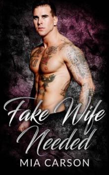 Fake Wife Needed (A Bad Boy Romance)