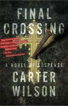 Final Crossing: A Novel of Suspense