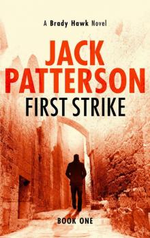 First Strike (A Brady Hawk Novel Book 1)