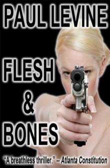 Flesh and Bones: A Jake Lassiter Novel