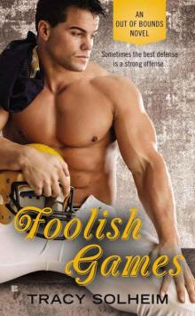 Foolish Games (An Out of Bounds Novel)