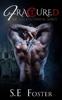 Fractured (The Volkov Mafia Series Book 3)