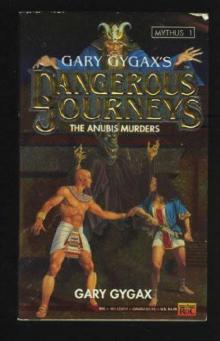 Gary Gygax - Dangerous Journeys 1 - Anubis Murders