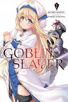 Goblin Slayer, Vol. 1