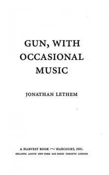 Gun, with Occasional Music