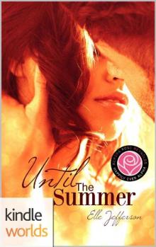 Happily Ever Alpha: Until The Summer (Kindle Worlds Novella)