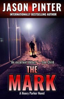 [Henry Parker 01.0] The Mark