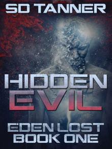 Hidden Evil: Eden Lost Book One (The Hunter Wars 7)