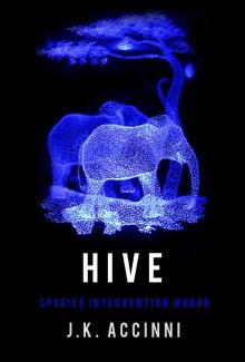 Hive, Species Intervention #6609, Book Four