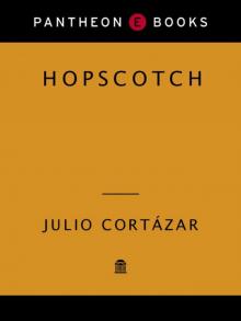 Hopscotch: A Novel (Pantheon Modern Writers Series)